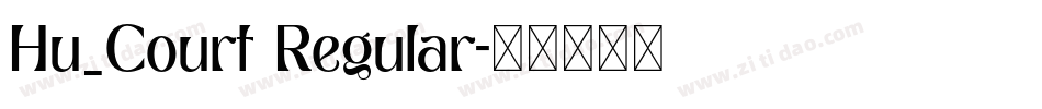 Hu_Court Regular字体转换